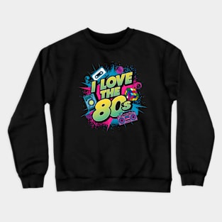 I Love The 80s | Old Memories Crewneck Sweatshirt